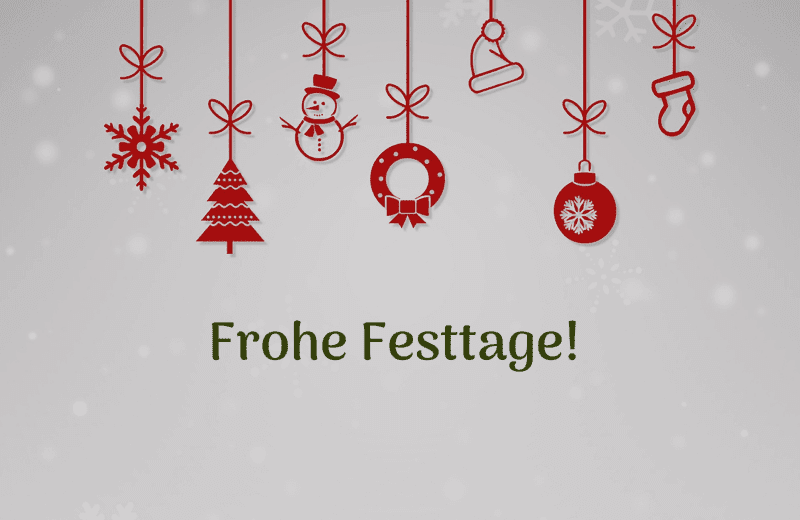 Frohe Festtage & ein glückliches neues Jahr!